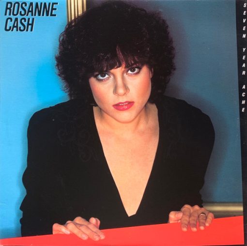 Rosanne Cash - Seven Year Ache (LP, Album) (Mint (M))