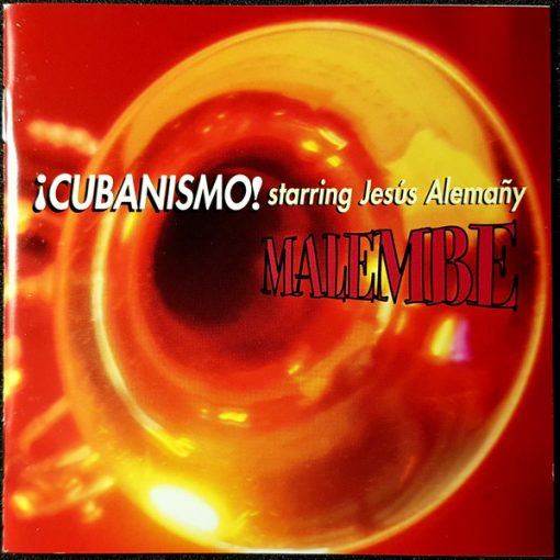 ¡Cubanismo! Starring Jesús Alemañy - Malembe (CD, Album) (Near Mint (NM or M-))