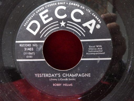 Bobby Helms - Yesterday's Champagne / Then Came You (7", Single, Mono) (Very Good (VG))