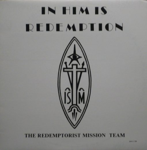 The Redemptorist Mission Team - In Him Is Redemption (LP, Album) (Mint (M))