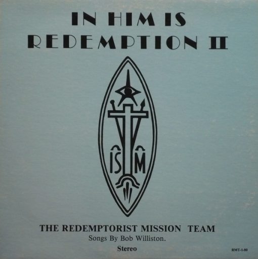 The Redemptorist Mission Team - In Him Is Redemption II (LP, Album) (Mint (M))