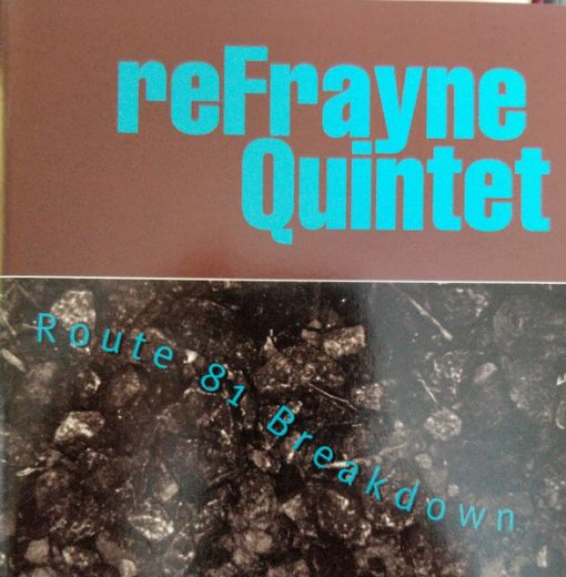 reFrayne Quintet - Route 81 Breakdown (CD) (Near Mint (NM or M-))