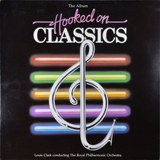 Louis Clark Conducting Royal Philharmonic Orchestra - Hooked On Classics (LP, Album) (Mint (M))