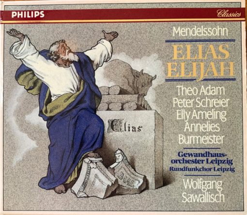 Felix Mendelssohn-Bartholdy - Theo Adam, Peter Schreier, Elly Ameling, Annelies Burmeister, Rundfunkchor Leipzig, Gewandhausorchester Leipzig, Wolfgang Sawallisch - Elias (2xCD, Album, RE, RM + Box, Sli) (Near Mint (NM or M-))