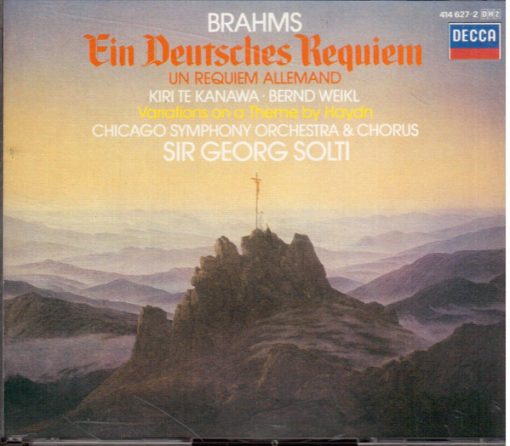 Johannes Brahms, Kiri Te Kanawa, Bernd Weikl, Chicago Symphony Orchestra & Chicago Symphony Chorus, Georg Solti - Ein Deutsches Requiem = Un Requiem Allemand / Variations On A Theme By Haydn (2xCD, Album, RE) (Near Mint (NM or M-))