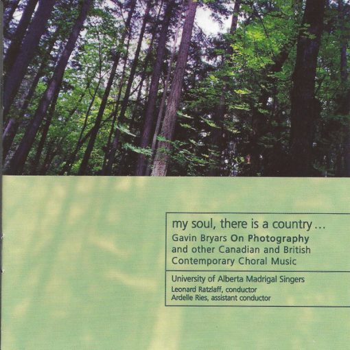 The University of Alberta Madrigal Singers, Leonard Ratzlaff, Ardelle Ries - My Soul, There Is A Country... (CD, Album) (Near Mint (NM or M-))