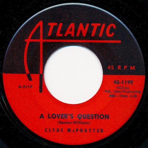 Clyde McPhatter - A Lover's Question / I Can't Stand Up Alone (7", 1st) (Near Mint (NM or M-))