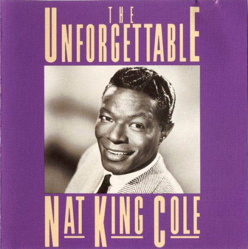 Nat King Cole - The Unforgettable Nat King Cole (CD, Comp, RE, RP) (Near Mint (NM or M-))