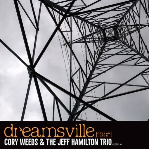 Cory Weeds & The Jeff Hamilton Trio - Dreamsville (CD, Album) (Mint (M))