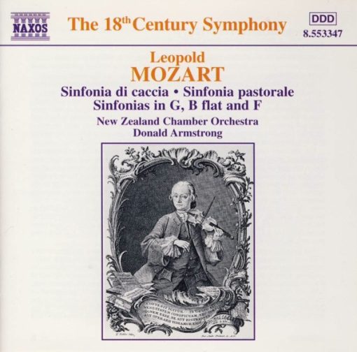 Leopold Mozart, New Zealand Chamber Orchestra, Donald Armstrong (2) - Sinfonia Di Caccia • Sinfonia Pastorale • Sinfonias In G, B Flat And F (CD, Album) (Near Mint (NM or M-))