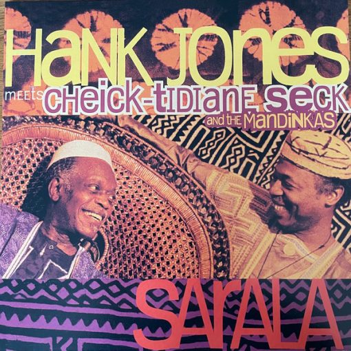 Hank Jones Meets Cheick Tidiane Seck And The Mandinkas - Sarala (2xLP, Album, RE) (Mint (M))