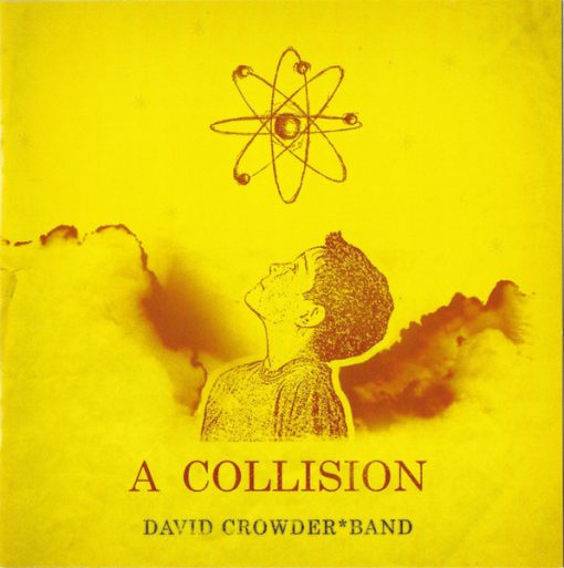 David Crowder*Band - A Collision (CD, Album) (Near Mint (NM or M-))