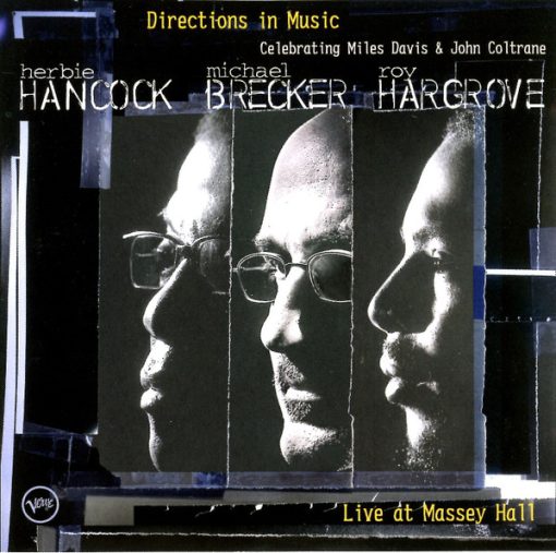 Herbie Hancock, Michael Brecker, Roy Hargrove - Directions in Music - Live At Massey Hall (CD, Album) (Near Mint (NM or M-))