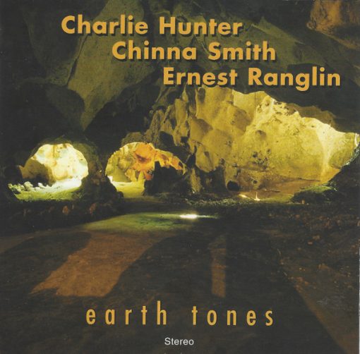 Charlie Hunter / Earl "Chinna" Smith / Ernest Ranglin - Earth Tones (CD, Album) (Near Mint (NM or M-))