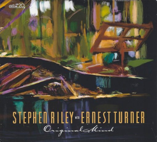 Stephen Riley With Ernest Turner - Original Mind (CD, Album) (Mint (M))