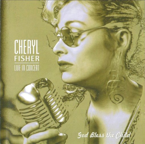 Cheryl Fisher - Live in Concert / God Bless The Child (CD, Album) (Near Mint (NM or M-))