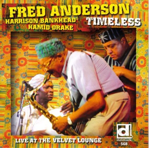 Fred Anderson - Timeless (CD, Album) (Near Mint (NM or M-))