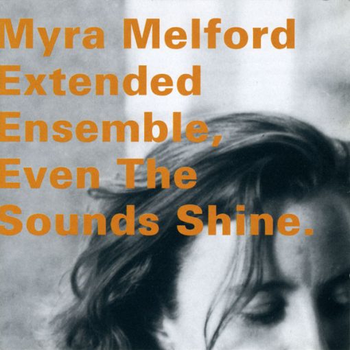 Myra Melford Extended Ensemble - Even The Sounds Shine (CD, Album) (Near Mint (NM or M-))