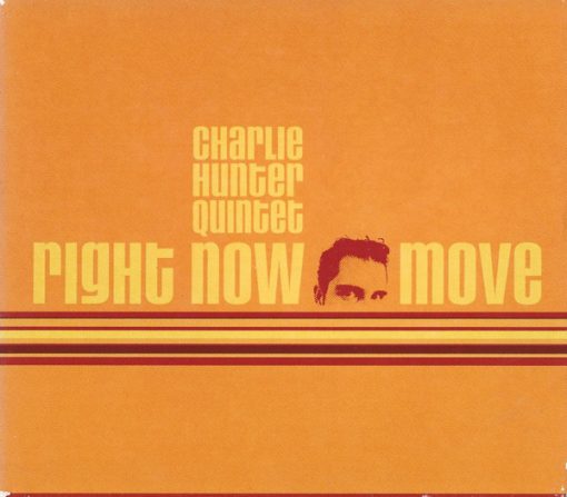 Charlie Hunter Quintet - Right Now Move (CD, Album) (Near Mint (NM or M-))