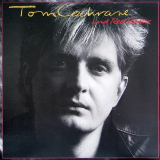 Tom Cochrane And Red Rider - Tom Cochrane And Red Rider (LP, Album) (Mint (M))