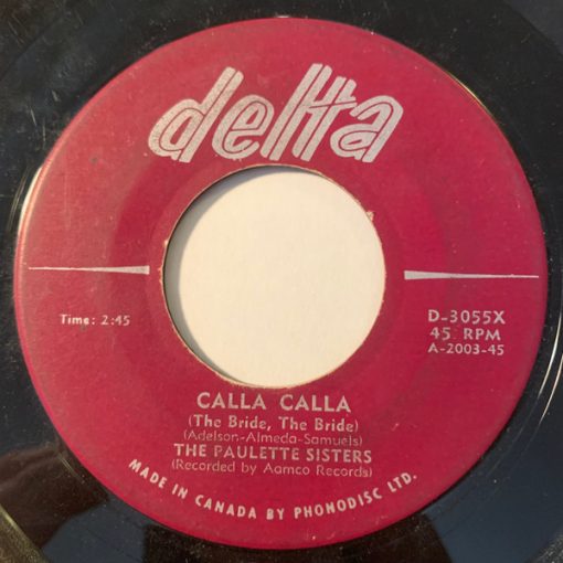 The Paulette Sisters - Calla Calla (The Bride, The Bride)  (7", Single) (Near Mint (NM or M-))