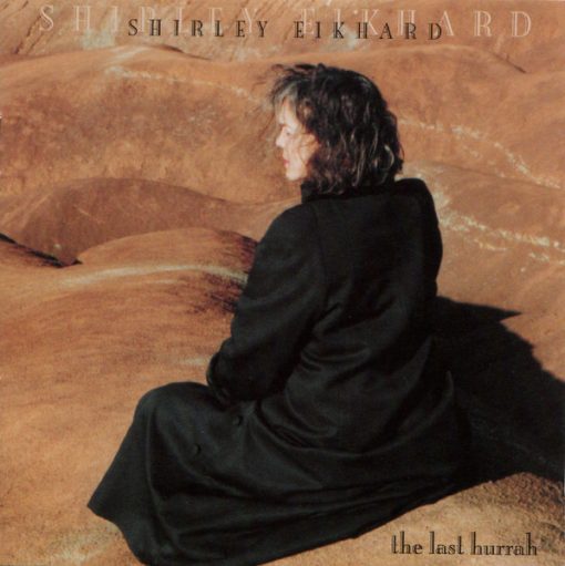 Shirley Eikhard - The Last Hurrah (CD, Album) (Near Mint (NM or M-))