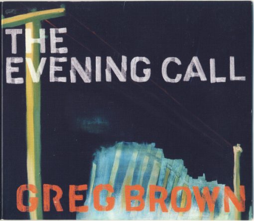 Greg Brown (3) - The Evening Call (CD, Album) (Near Mint (NM or M-))