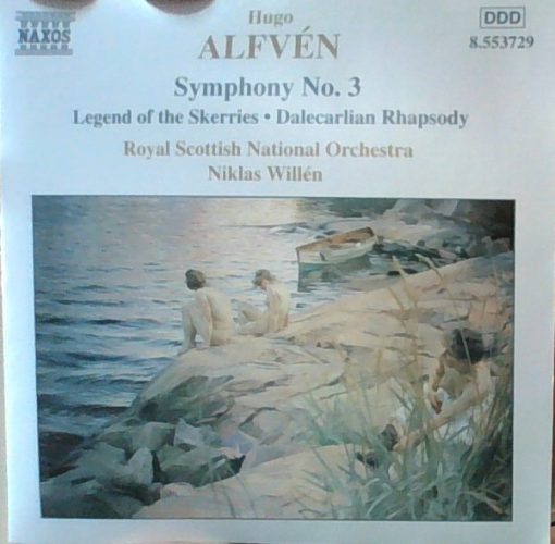 Hugo Alfvén - Royal Scottish National Orchestra, Niklas Willén - Symphony No. 3 • Legend Of The Skerries • Dalecarlian Rhapsody (CD, Album, RE) (Near Mint (NM or M-))