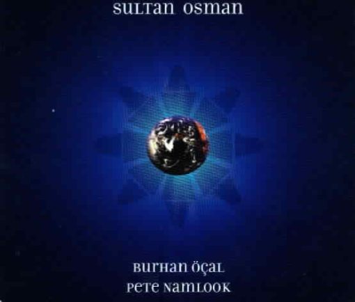 Burhan Öçal / Pete Namlook - Sultan Osman (CD, Album, RE, Dig) (Near Mint (NM or M-))