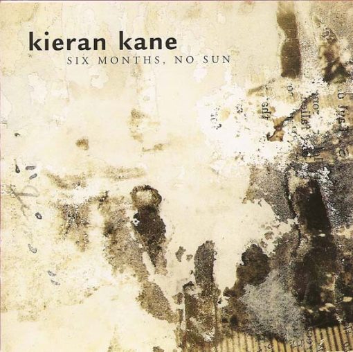 Kieran Kane - Six Months, No Sun (CD, Album) (Near Mint (NM or M-))