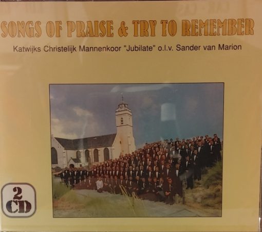 Christelijk Mannenkoor "Jubilate" Katwijk o.l.v. Sander van Marion - Songs Of Praise & Try To Remember (2xCD, Comp) (Near Mint (NM or M-))