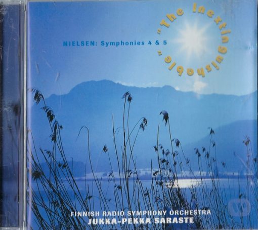 Carl Nielsen – Radion Sinfoniaorkesteri / Jukka-Pekka Saraste - "The Inextinguishable": Symphonies 4 & 5 (CD, Album) (Near Mint (NM or M-))