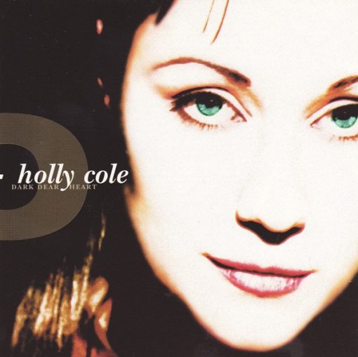 Holly Cole - Dark Dear Heart (CD, Album) (Near Mint (NM or M-))