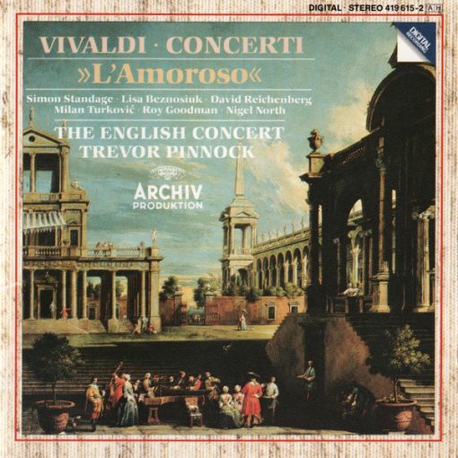 Antonio Vivaldi, The English Concert, Trevor Pinnock, Simon Standage, Lisa Beznosiuk, David Reichenberg, Milan Turkovic, Roy Goodman, Nigel North - Concerti »L'Amoroso« (CD, Album) (Near Mint (NM or M-))