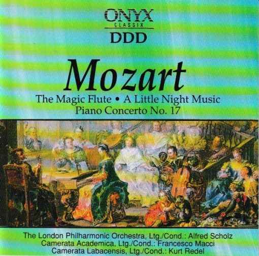 Wolfgang Amadeus Mozart - The Magic Flute · A Little Night Music · Piano Concerto No. 17 (CD, Comp) (Near Mint (NM or M-))