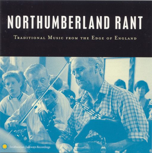 Various - Northumberland Rant (Traditional Music From The Edge Of England) (HDCD, Comp) (Near Mint (NM or M-))