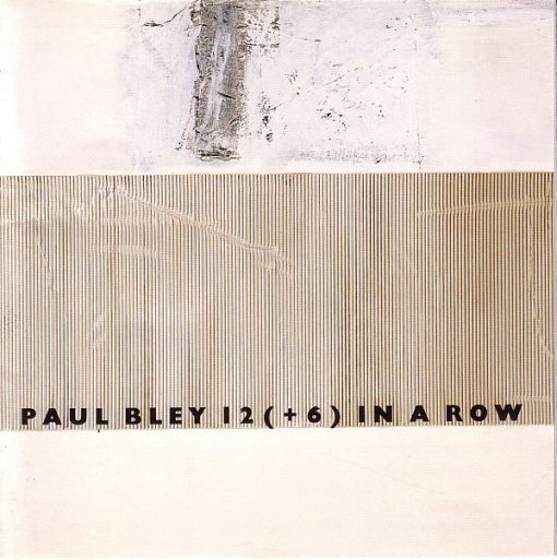 Paul Bley - 12 (+6) In A Row (CD, Album) (Near Mint (NM or M-))