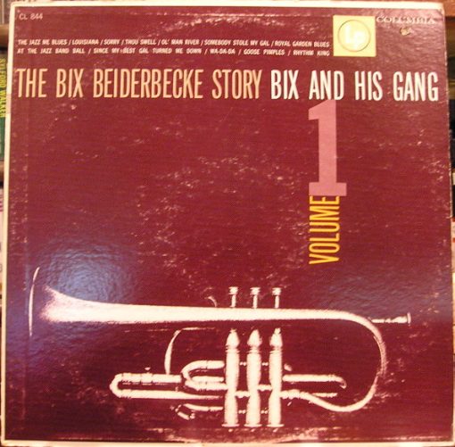 Bix Beiderbecke - The Bix Beiderbecke Story / Vol 1 - Bix And His Gang (LP, Comp, Mono, RE) (Mint (M))