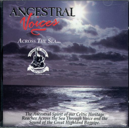 The College Of Piping And And Celtic Performing Arts Of Canada - Ancestral Voices Across The Sea... (CD) (Near Mint (NM or M-))