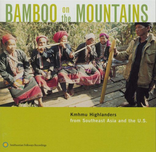 Khmu - Bamboo On The Mountains (Kmhmu Highlanders From Southeast Asia And The United States) (HDCD, Comp) (Near Mint (NM or M-))