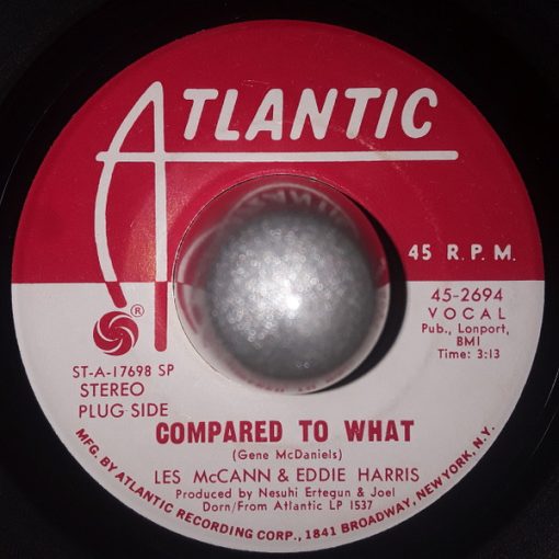 Les McCann & Eddie Harris - Compared To What / Cold Duck (7", Promo, SP) (Very Good Plus (VG+))