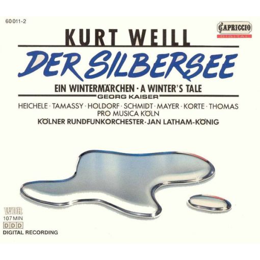 Kurt Weill - Hildegard Heichele · Eva Tamassy · Udo Holdorf · Wolfgang Schmidt (3) · Frederic Mayer · Hans Korte · Michael Thomas (3) · Pro Musica Köln · WDR Rundfunkorchester Köln · Jan Latham-König - Der Silbersee: Ein Wintermärchen = A Winter's Tale (2xCD, Album + Box, Sli) (Near Mint (NM or M-))