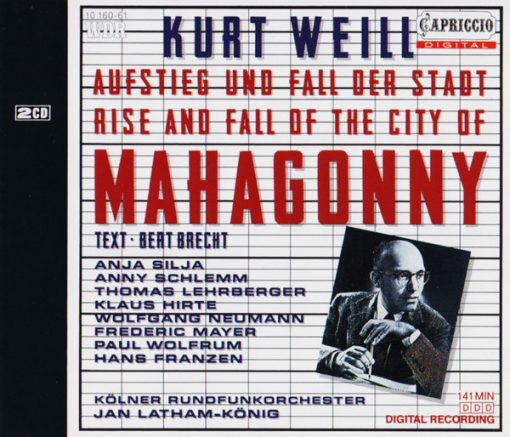 Kurt Weill - Anja Silja, Anny Schlemm, Thomas Lehrberger, Klaus Hirte, Wolfgang Neumann (9), Frederic Mayer, Paul Wolfrum, Hans Franzen - WDR Rundfunkorchester Köln, Jan Latham-König - Aufstieg Und Fall Der Stadt Mahagonny = Rise And Fall Of The City Of Mahagonny (2xCD, Album) (Near Mint (NM or M-))