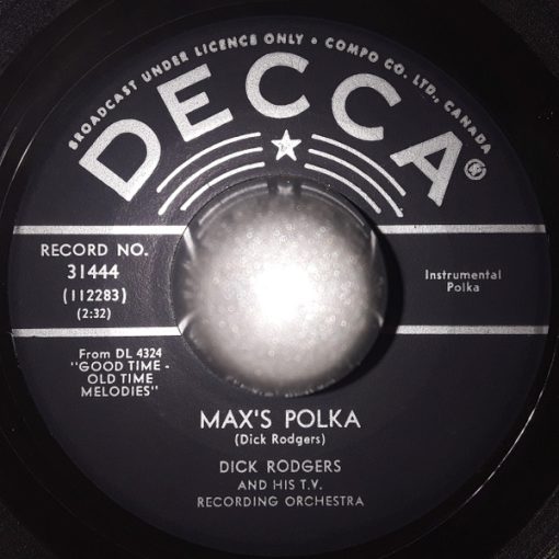 Dick Rodgers & His T.V. Recording Orchestra - Max's Polka / Good Ole Mountain Dew (7", Single) (Very Good Plus (VG+))