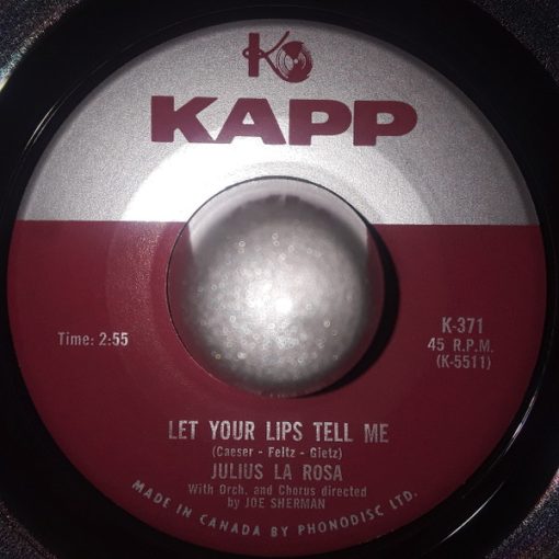 Julius La Rosa - Let Your Lips Tell Me (7", Single) (Very Good Plus (VG+))