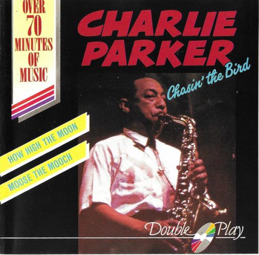 Charlie Parker - Chasin' The Bird (CD, Comp) (Near Mint (NM or M-))