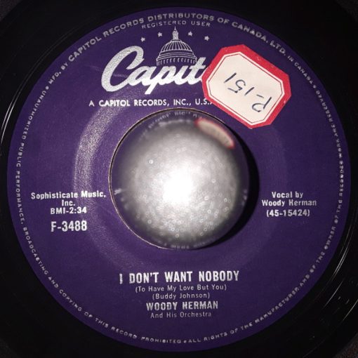 Woody Herman And His Orchestra - I Don't Want Nobody / To Love Again (7") (Very Good (VG))