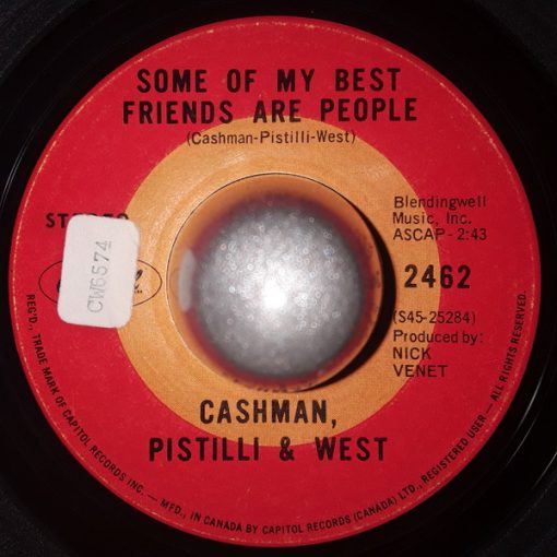 Cashman, Pistilli & West - Some Of My Best Friends Are People / Sausalito (7", Single) (Very Good Plus (VG+))