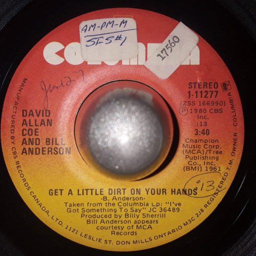 David Allan Coe And Bill Anderson (2) - Get A Little Dirt On Your Hands / What Can I Do (7", Single) (Very Good Plus (VG+))