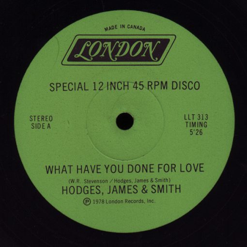 Hodges, James And Smith - What Have You Done For Love (12") (Mint (M))